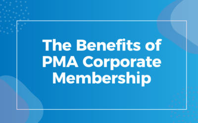 The Benefits of PMA Corporate Membership