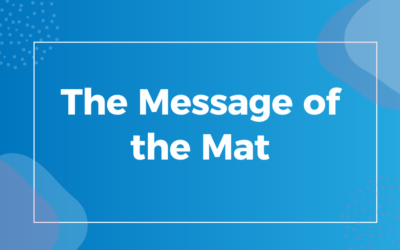 The Message of the Mat